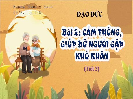 Bài giảng Đạo đức 4 - Bài 2: Cảm thông, giúp đỡ người gặp khó khăn (Tiết 3) - Đậu Thị Hương