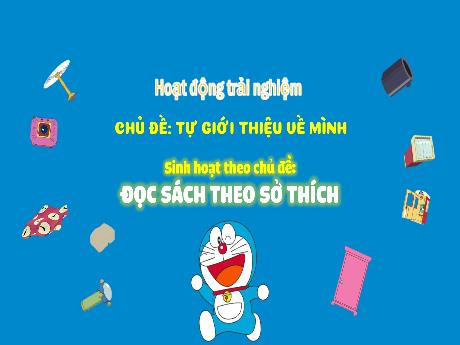 Bài giảng Hoạt động trải nghiệm 3 - Chủ đề: Tự giới thiệu về mình - Phan Thị Thảo