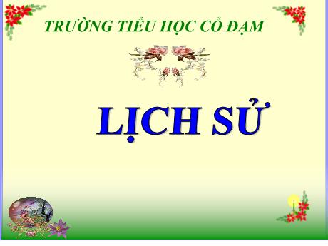 Bài giảng Khoa học 5 - Bài 6: Quyết chí ra đi tìm đường cứu nước - Đặng Thái Lê Na