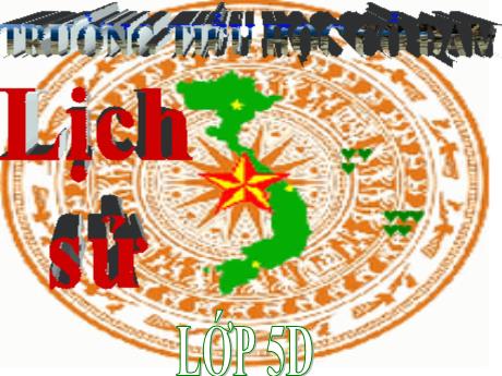 Bài giảng Lịch sử 5 - Bài 12: Vượt qua tình thế hiểm nghèo - Đặng Thái Lê Na