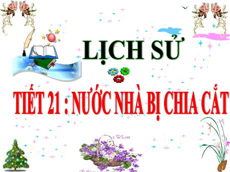 Bài giảng Lịch sử 5 - Bài 19: Nước nhà bị chia cắt - Đặng Thái Lê Na