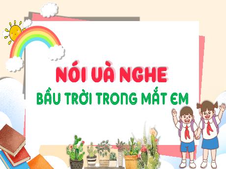 Bài giảng Tiếng Việt 3 - Bài: Bầu trời trong mắt em - Phan Thái Châu Anh