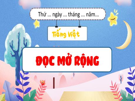 Bài giảng Tiếng Việt 4 - Bài: Đọc mở rộng - Đậu Thị Hương