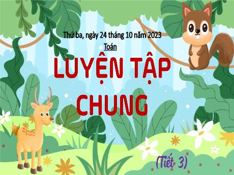 Bài giảng Toán 4 - Bài 16: Luyện tập chung - Năm học 2023-2024 - Trịnh Thị Quyên